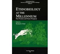 Etnobiologia al millennio: promessa passata e futuro - NUOVO Richard I. Ford 2