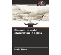 Etnocentrismo dei consumatori in Scozia