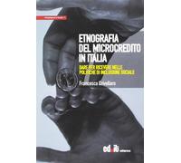 Etnografia del microcredito in Italia. Dare per ricevere nelle politiche d...