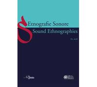 Etnografie Sonore-Sound Ethnographies (2018). Ediz. bilingue. Vol. 1/2