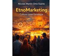 EtnoMarketing: cultura come estrategia