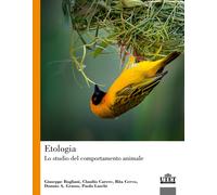 Etologia. Lo studio del comportamento animale - Bogliani Giuseppe, Carere ...