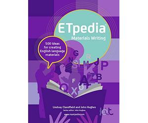 ETpedia Materials Writing: 500 Ideas for Creating English Language Materials
