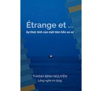 Étrange et… Sự thức tỉnh của một tâm hồn xa xứ: Bản tiếng Việt