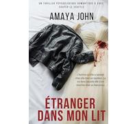 Étranger dans mon lit: Un thriller psychologique romantique à vous couper le souffle
