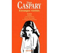 Etranges vérités: Laura ; Bedelia ; L'Etrange Vérité ; Erreur sur le mari ; Le Manteau neuf d'Anita