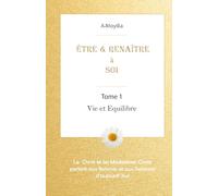Être et ReNaître à Soi: Vie et Équiibre