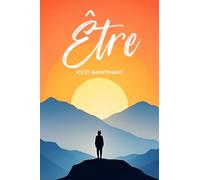 Être: Ici et Maintenant