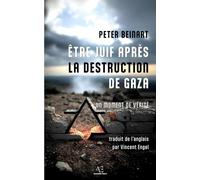 Etre juif après la destruction de Gaza: Un moment de vérité