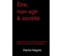 Être, non-agir & société