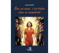 Être soi-même, c'est briller dans sa singularité