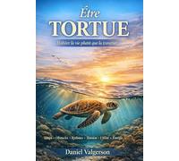 Etre TORTUE: Habiter la vie plutôt que la traverser