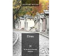 Etrom. Città, vista e raccontata attraverso gioie e dolori dei suoi cittadini in generale, e di alcuni in particolare. Città atipica, molto atipica