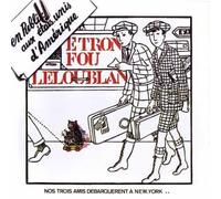 Etron Fou Le Loublan - En Public Aux Etats-Unis D'Amerique