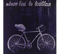 Etron Fou Leloublan - ETRON FOU LELOUBLAN-BATELAGES