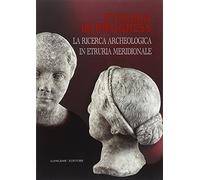 Etruria in progress. La ricerca archeologica in Etruria meridionale