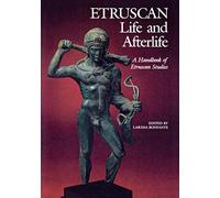 Etruscan Life and Afterlife: A Handbook of Etruscan Studies