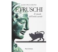 Etruschi: Il vincolo dell'unità sacrale