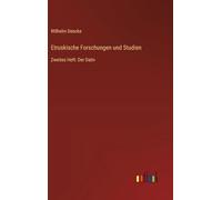 Etruskische Forschungen und Studien: Zweites Heft: Der Dativ