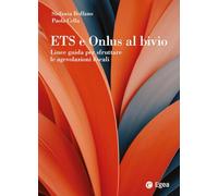 ETS e onlus al bivio. Linee guida per sfruttare le agevolazioni fiscali