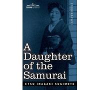 Etsu Inagaki Sugimoto A Daughter of the Samurai (Copertina rigida)