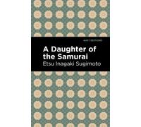 Etsu Inagaki Sugimoto A Daughter of the Samurai (Copertina rigida) Mint Editions