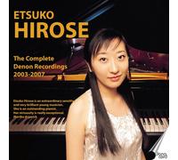 Etsuko Hirose Etsuko Hirose: The Complete Denon Recordings 2003-2007 (CD)