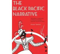 Etsuko Taketani The Black Pacific Narrative (Tascabile)