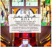 Etta Fung / Yong Chen / Droscha Isaac / Iannelli M - Donizetti: Rita, Opã©ra-...
