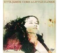 Etta James - Come a Little Closer