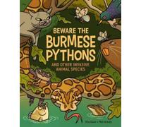 Etta Kaner Beware the Burmese Pythons (Copertina rigida)