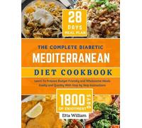 Etta William The Complete Diabetic MEDITERRANEAN Diet Cookbook (Tascabile)