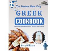 Etta William The Ultimate Made Easy Greek Cookbook (Tascabile)