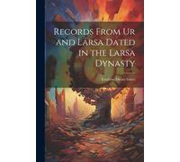 Ettalene Mears Gr Records From Ur and Larsa Dated in the Larsa Dyna (Tascabile)