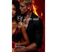 Ette` Karney Of Love and Fires (Tascabile) Chronicles of Love and Fires
