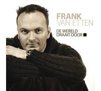 ETTEN, FRANK VAN - WERELD DRAAIT DOOR