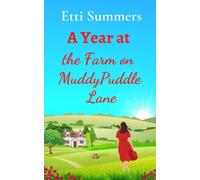 Etti Summers A Year at the Farm on Muddypuddle Lane (Tascabile)