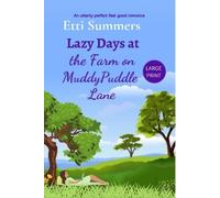 Etti Summers Lazy Days at the Farm on Muddypuddle Lane (Tascabile)
