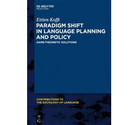 Ettien Koffi Paradigm Shift in Language Planning and Policy (Copertina rigida)