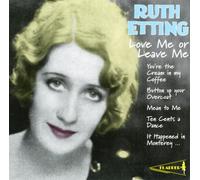 Etting, Ruth - Love Me Or Leave Me
