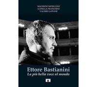 Ettore Bastianini. La più bella voce al mondo