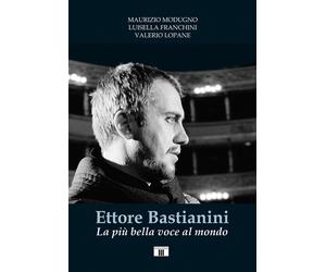 Ettore Bastianini. La più bella voce al mondo - 2022 - Zecchini