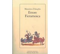 Ettore Fieramosca ossia la disfida di Barletta