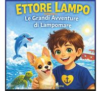 ETTORE LAMPO: Le grandi avventure di Lampomare - Volume 3