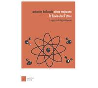 Ettore Majorana: la fisica oltre l'etnos. I ragazzi di via Panisperna