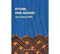 Ettore, non andare