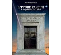 Ettore Pancini - Il Ragazzo di Via Giulia