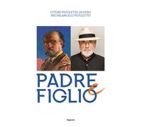 Ettore Pistoletto Olivero, Michelangelo Pistoletto. Padre e figlio. Catalo...