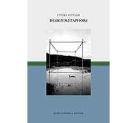 Ettore Sottsass. Design metaphors