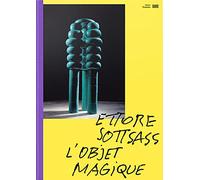 Ettore Sottsass - L'Objet Magique